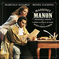 Marcelo Avarez, Renée Fleming, The Orchestra, Chorus of the Opéra National de Paris – Manon