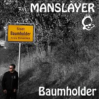 Manslayer – Baumholder