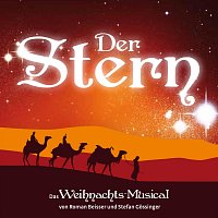 Stefan Gossinger, Roman Beisser, Sandra Schön-Schuckert, Elisabeth Heller – Der Stern das Weihnachtsmusical (Original Cast Recording 2011)