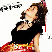 Goldfrapp – Twist