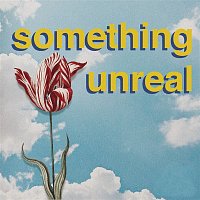 JUNE – Something Unreal