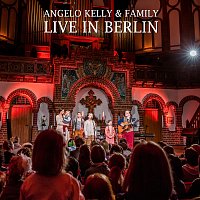 Angelo Kelly & Family – Live In Berlin