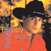 Bobby Pulido – Enséname