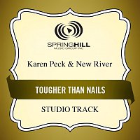 Karen Peck & New River – Tougher Than Nails