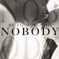 Brian McKnight – Nobody
