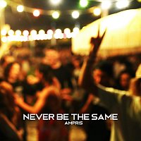 Ampris – Never Be the Same
