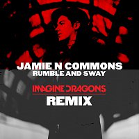 Jamie N Commons – Rumble And Sway