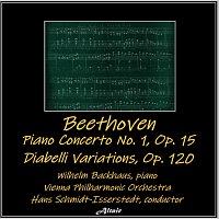 Wilhelm Backhaus, Vienna Philharmonic Orchestra – Beethoven: Piano Concerto No.1, OP. 15 - Diabelli Variations, OP. 120