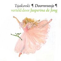 Jasperina De Jong, Royal Concertgebouw Orchestra, Antal Dorati – Doornroosje [Narration]