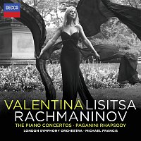 Valentina Lisitsa, London Symphony Orchestra, Michael Francis – Rachmaninov: The Piano Concertos; Paganini Rhapsody