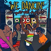Inner Circle – WE DANCIN' all night till daylight (feat. LunchMoney Lewis, Alexx from T.O.K, King Charlz)