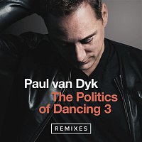 Přední strana obalu CD The Politics Of Dancing 3 (Remixes)