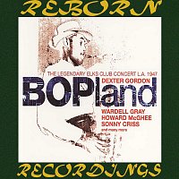 Dexter Gordon – Bopland - The Legendary Elks Club Concert L.A. 1947 (HD Remastered)