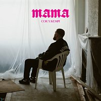 Cor, Kempi – Mama