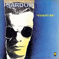 Michel Sardou – Vivant 83 [Live au Palais des Congres, Paris / 1983]