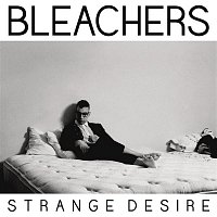 Bleachers – Strange Desire