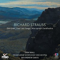 Melbourne Symphony Orchestra, Sir Andrew Davis, Erin Wall – Richard Strauss: Don Juan – Four Last Songs – Also sprach Zarathustra