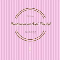 Frantisek Drafi – Rendezvous im Cafe Prueckel 1