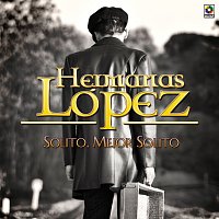 Hermanas López – Solito, Mejor Solito