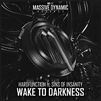 Hardfunction, Sins of Insanity – Wake to Darkness (feat. Sins of Insanity)