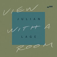 Julian Lage – View With A Room