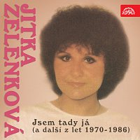 Jitka Zelenková – Jsem tady já (a další z let 1970-1986) FLAC