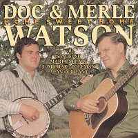 Doc Watson, Merle Watson – Home Sweet Home