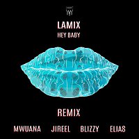 Lamix – Hey Baby (Remix)