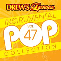 The Hit Crew – Drew's Famous Instrumental Pop Collection [Vol. 47]