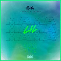 BHM – Lil Mama