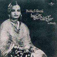 Begum Akhtar – Malika -E- Ghazal