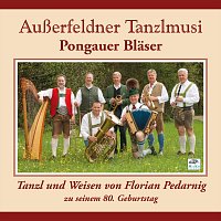 Přední strana obalu CD Tanzl und Weisen von Florian Pedarnig zu seinem 80. Geburtstag
