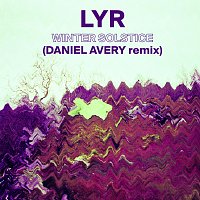 LYR – Winter Solstice [Daniel Avery Remix]