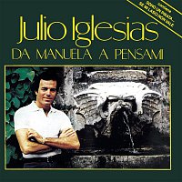 Julio Iglesias – Da Manuela A Pensami