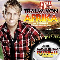 Axel Fischer – Traum Von Afrika