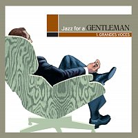 Různí interpreti – Jazz for a Gentleman