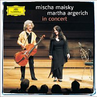 Martha Argerich, Mischa Maisky – Mischa Maisky / Martha Argerich - In Concert