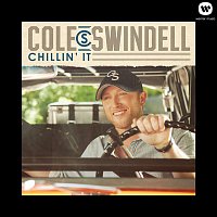 Cole Swindell – Chillin' It