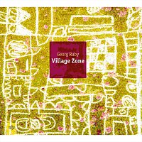 Georg Ruby – Village Zone