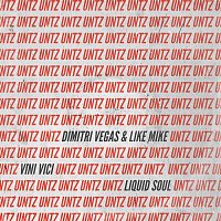 Dimitri Vegas & Like Mike, Vini Vici & Liquid Soul – Untz Untz