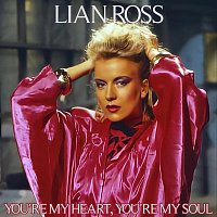 Lian Ross – You’re My Heart, You’re My Soul (Radio Edit)