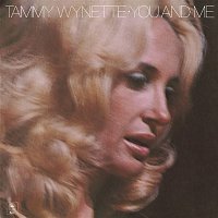 Tammy Wynette – You And Me