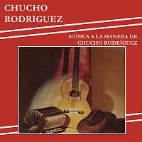 Chucho Rodriguez – Música a la Manera de Chucho Rodríguez