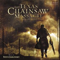 Steve Jablonsky – The Texas Chainsaw Massacre: The Beginning [Original Motion Picture Soundtrack]