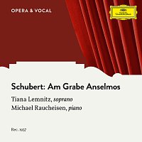 Schubert: Am Grabe Anselmos, D.504