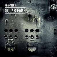 Solar Fake – Frontiers
