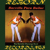 Ray Barretto – Barretto Para Bailar (HD Remastered)