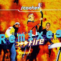 Scooter – Fire [Remixes]