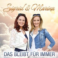 Sigrid & Marina – Das bleibt für immer