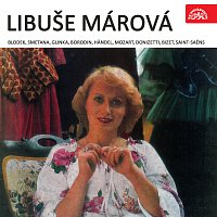 Libuše Márová – Blodek, Smetana, Glinka, Borodin, Händel, Mozart, Donizetti, Bizet, Saint-Saëns MP3